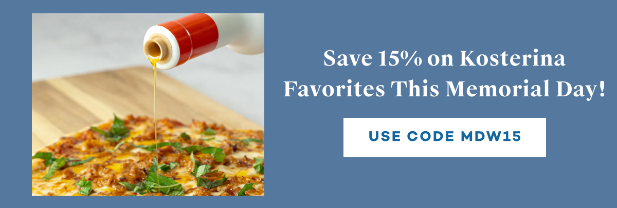Save 15% on Kosterina Favorites This Memorial Day! Use Code MDW15