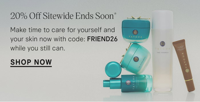 Ends Soon: 20% Off Sitewide for our Friends & Family* with code: FRIEND26