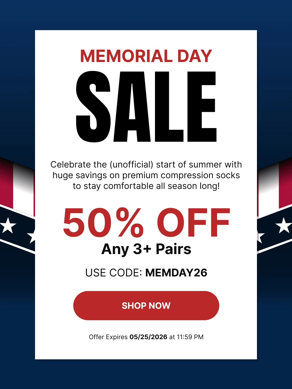 Our Biggest Memorial Day Sale Ever | 50% OFF Any 3+ Pairs & MORE | Use Code: MEMDAY26
