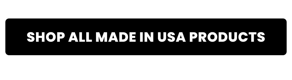 Shop All Made in USA Products