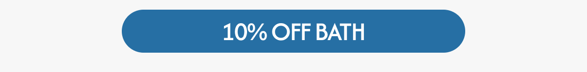 10% OFF BATH