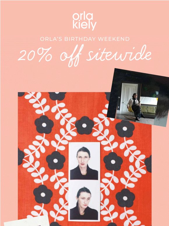 Orla's Birthday 🎂 Enjoy 20% Off Everything