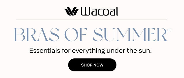 Bras of Summer - Essentials for everything under the sun. Shop Now