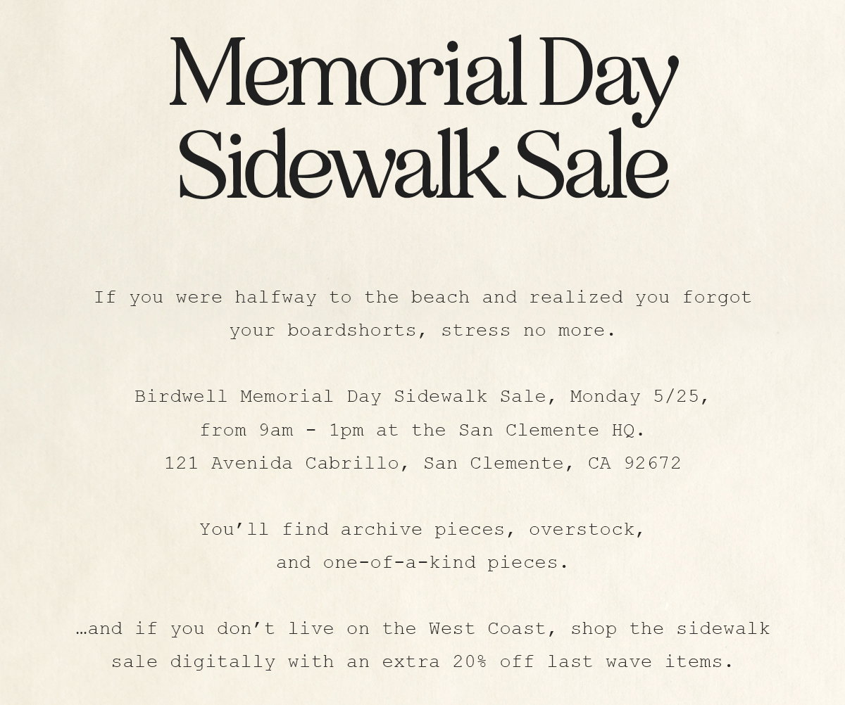 Memorial Day Sidewalk Sale, Monday 5/25, from 9am to 1pm at the San Clemente HQ. 121 Avenida Cabrillo, San Clemente, CA 92672