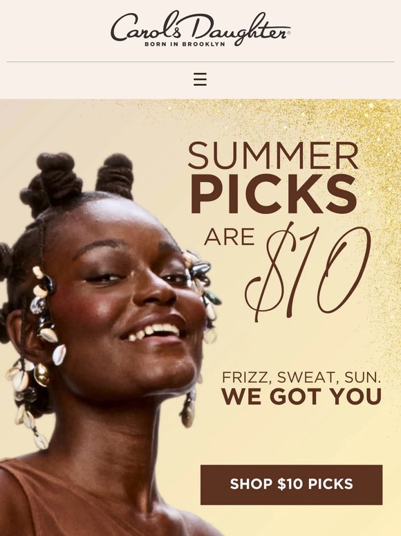 Summer picks are $10🌞