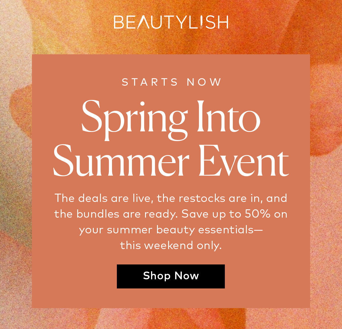 The deals are live, the restocks are in, and the bundles are ready. Save up to 50% on your summer beauty essentials—this weekend only at Beautylish.com