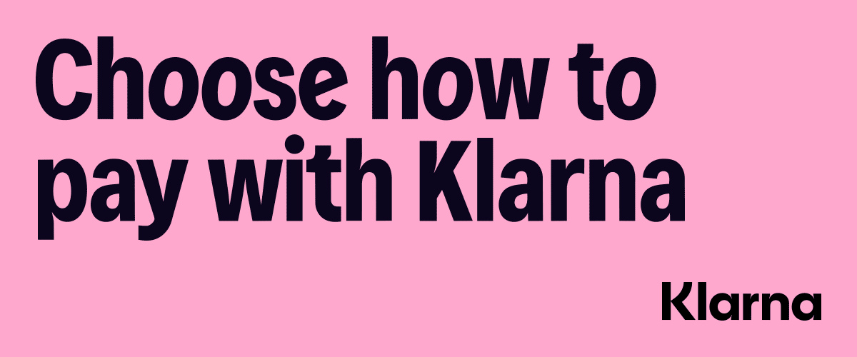 Choose how to pay with Klarna. Available at checkout