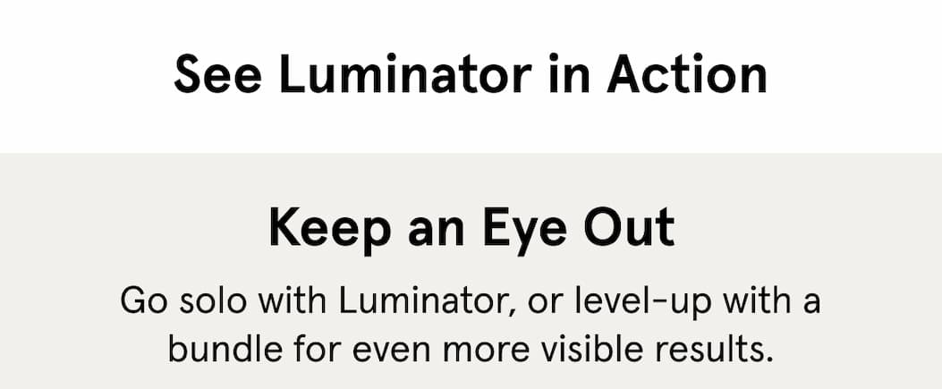 See The Luminator in Action