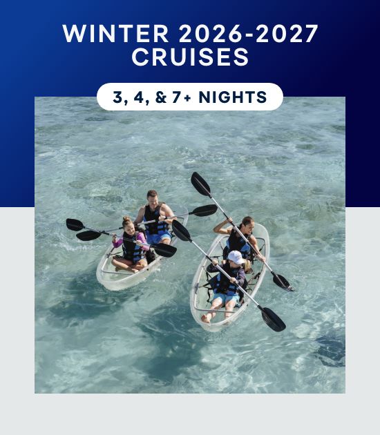Winter Getaways 2026-2027 Cruises – 3, 4, & 7+ Nights – Click to View Cruises 
& Book Now