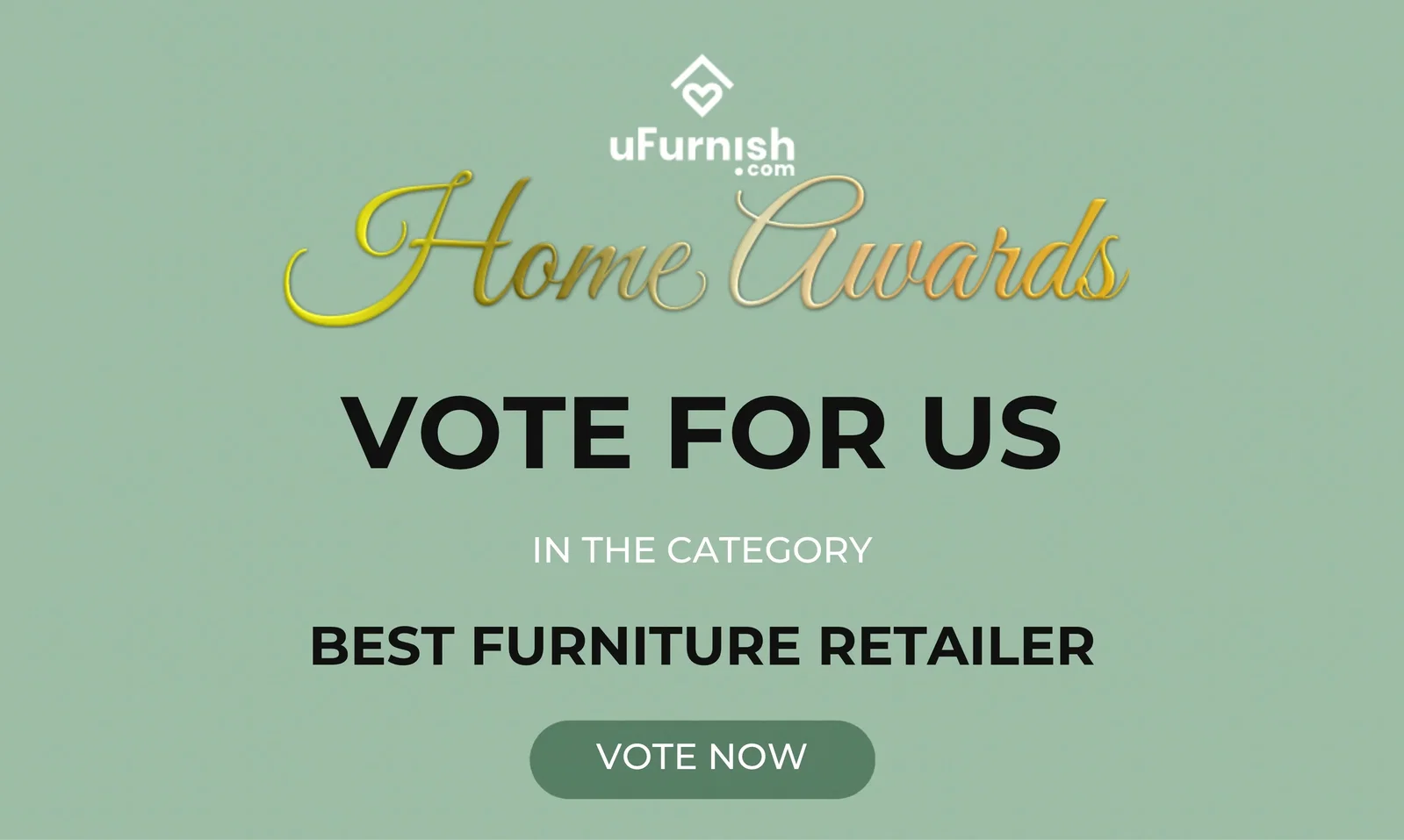 Ufurnish Home Awards - Vote for Dream Home Store