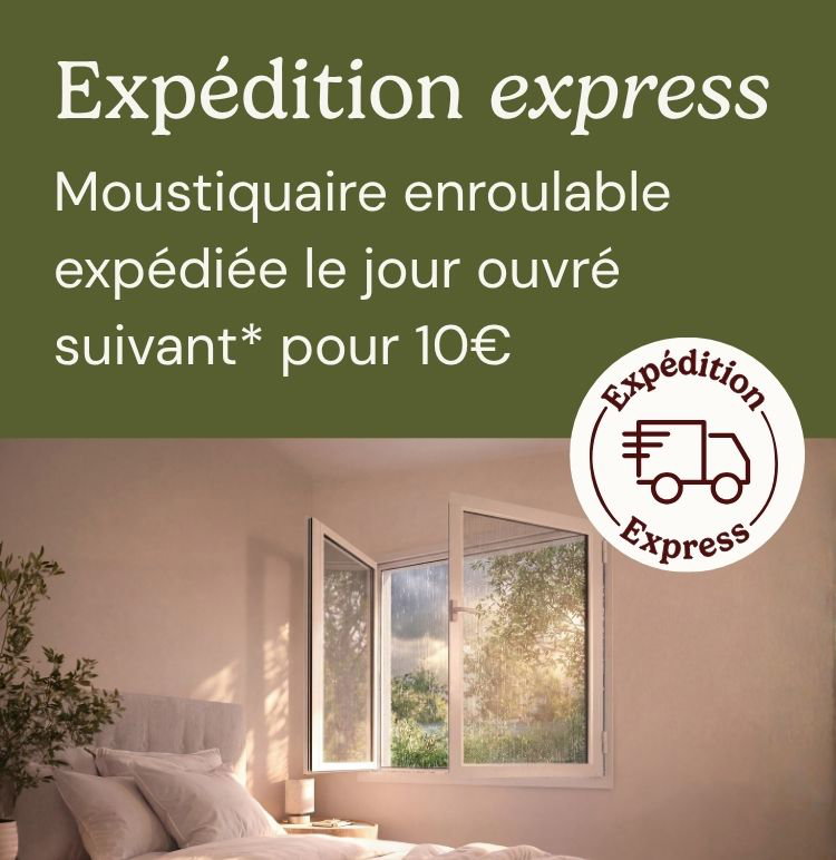 Expédition express moustiquaire