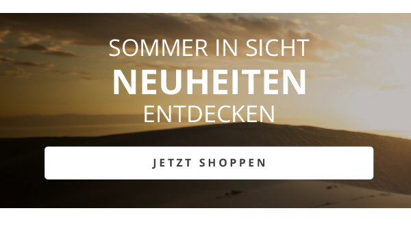 Sommer in Sicht: Neuheiten entdecken