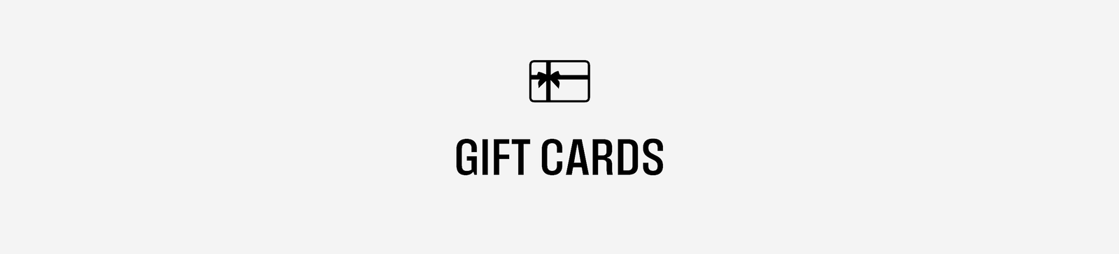 GIFT CARDS