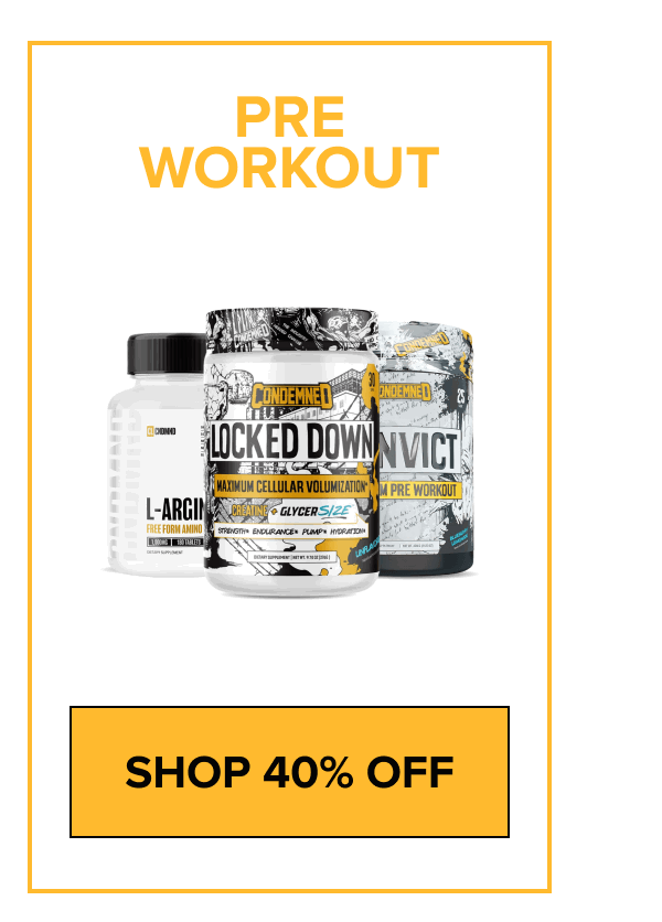 Shop 40% Off (Pre Workout) -  Condemned Labz