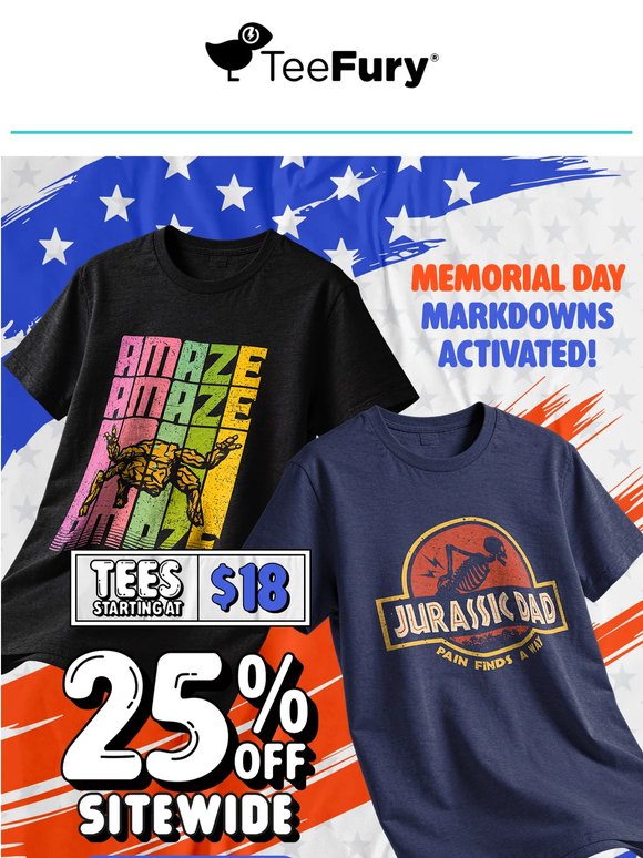 25% Off + $18 Tees = 🥳