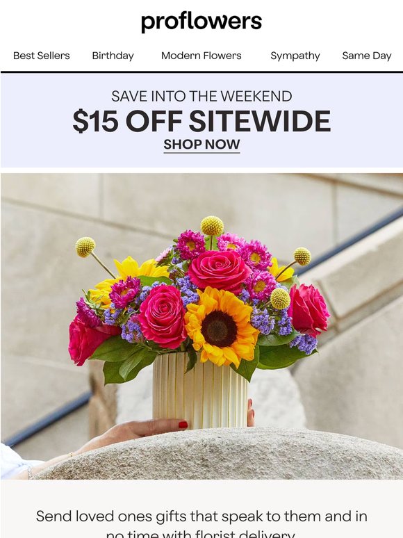 Save $15 Today & Spread the Love w/ Fresh Flowers!