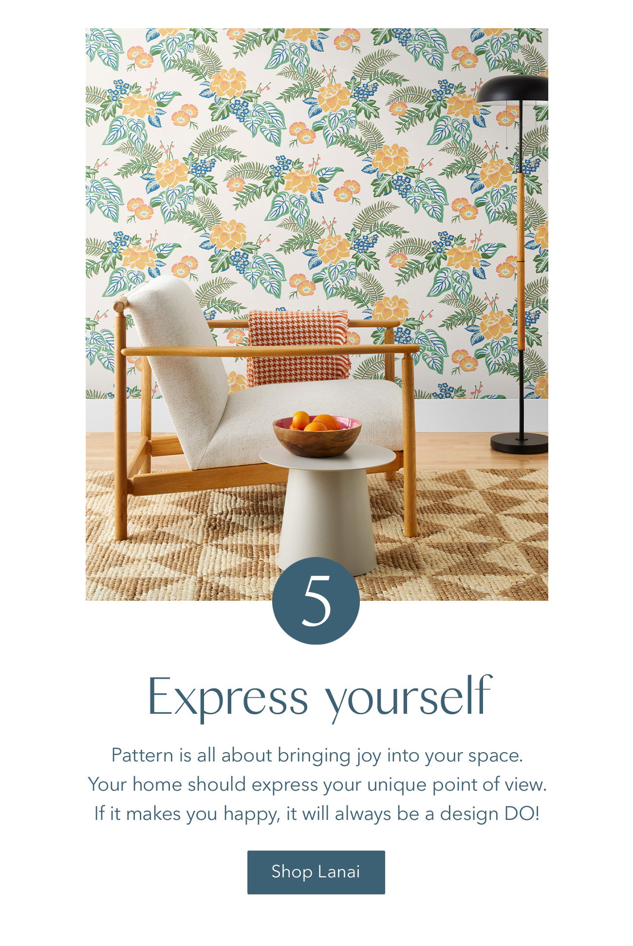 Express your personality with Lanai.