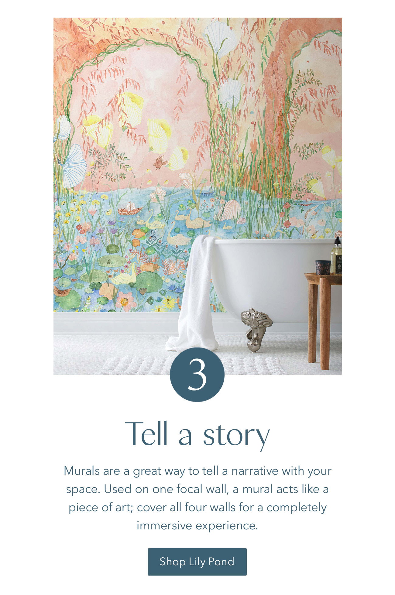 Tell a story with a mural, like Lily Pond.