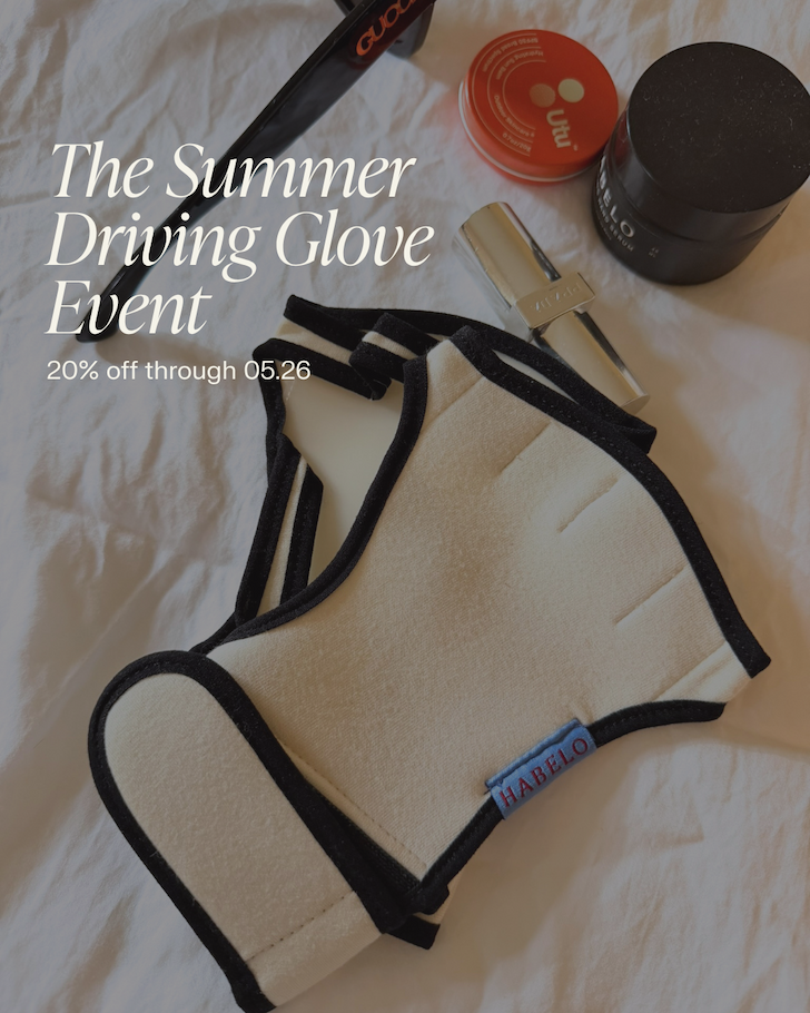 Habelo Summer Driving Glove Event email featuring cream-colored Treatment-Boosting Gloves styled with sunglasses and beauty accessories on soft fabric background. Text overlay reads “The Summer Driving Glove Event” and “20% off through 05.26.”