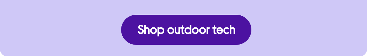 Shop outdoor tech