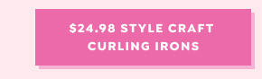 SHOP $24.98 STYLE CRAFT CURLING IRONS