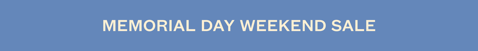 Memorial Day Weekend Sale