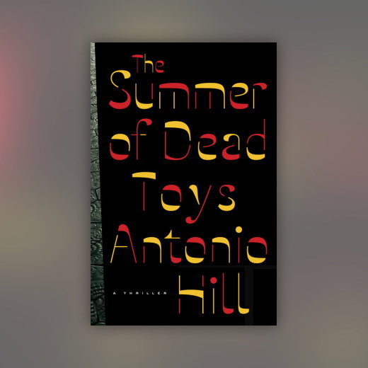 The Summer of Dead Toys