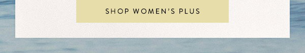 Shop Women's Plus New Arrivals