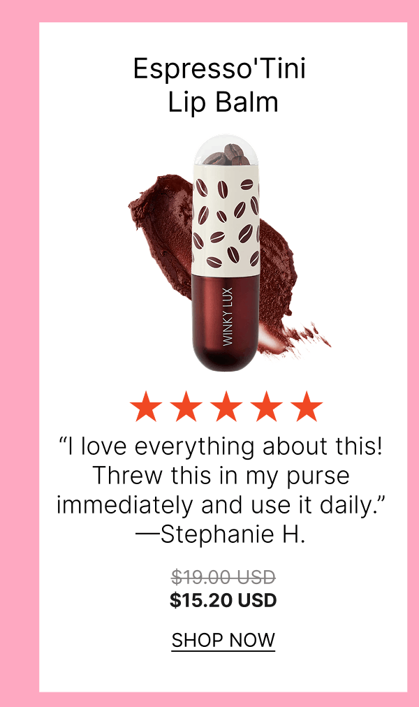 Espresso 'Tini Lip Balm  [Click here to Shop Now]