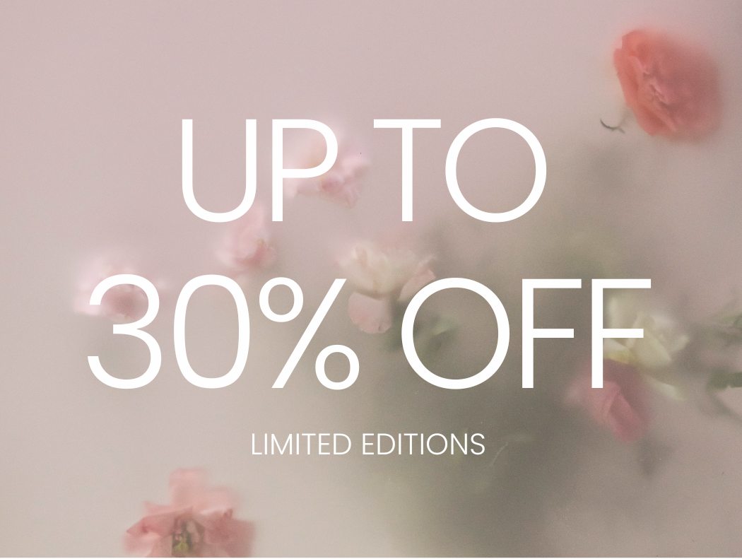30% Off Limited Editions