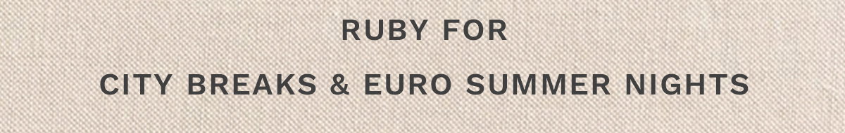 Ruby for city breaks 