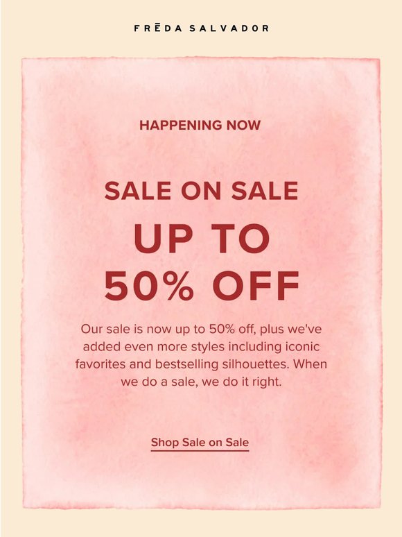 UP TO 50% OFF—SALE ON SALE