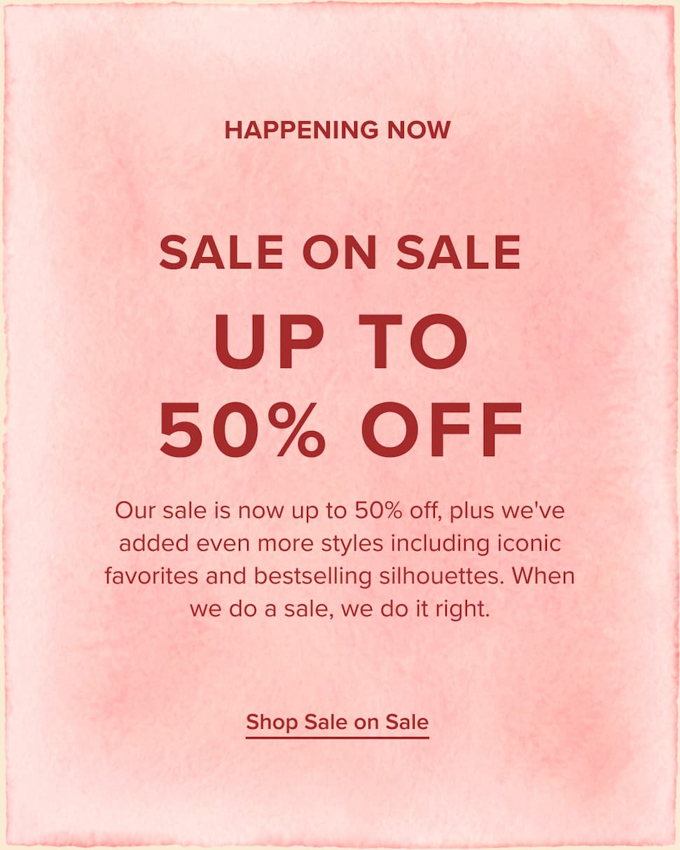 Sale on sale up to 50% off select styles