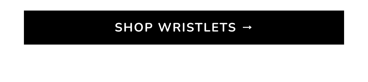 Shop Wristlets →
