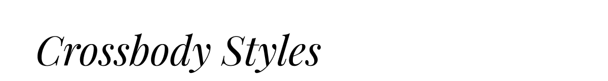 Crossbody Styles