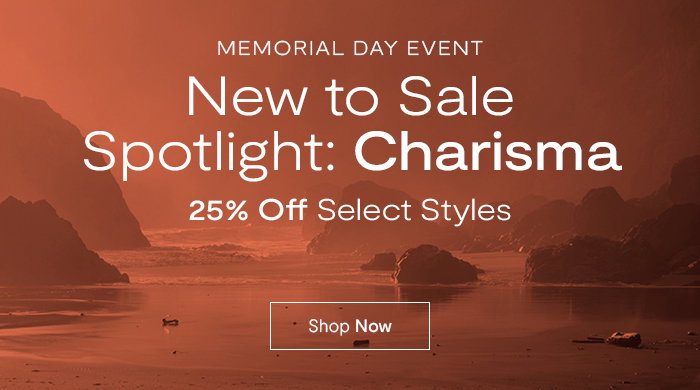 New to Sale Spotlight: 25% Off select Charisma