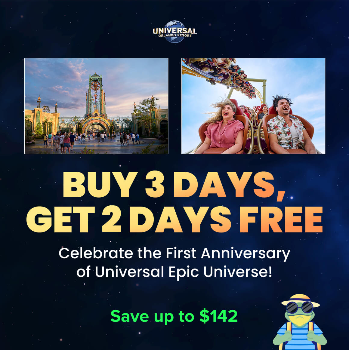 Universal Orlando Resort - BUY 2 DAYS, GET 2 DAYS FREE - Celebrate the First Anniversary of Universal Epic Universe!