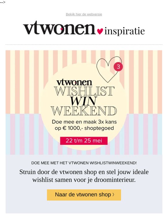 Het vtwonen WishlistWinWeekend is begonnen!