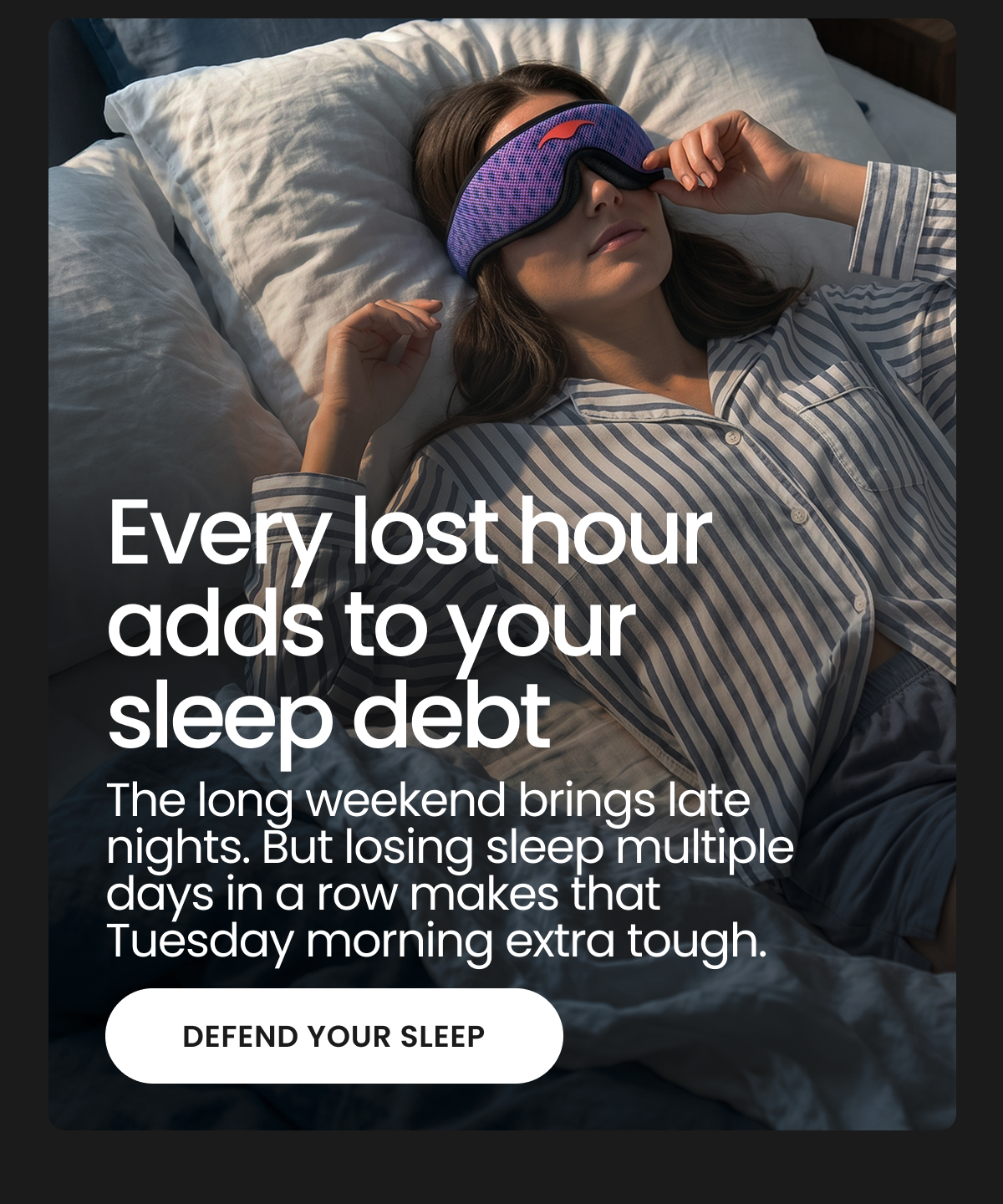 Defend your sleep