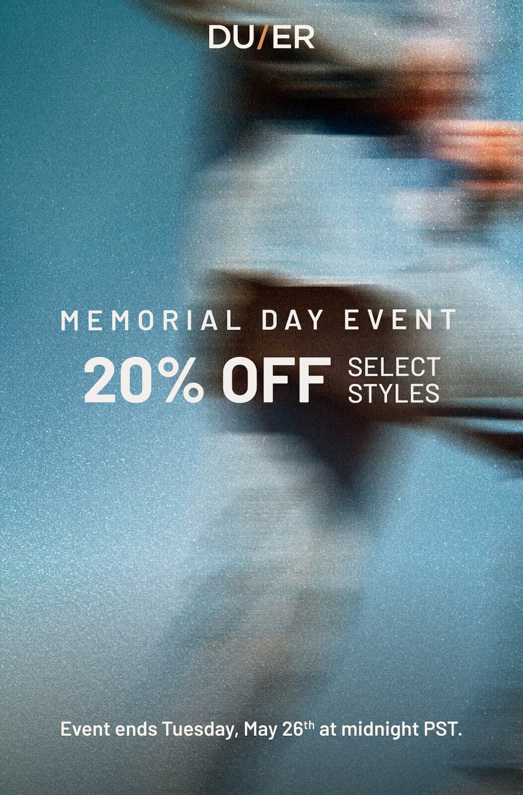 DUER | Memorial Day Event