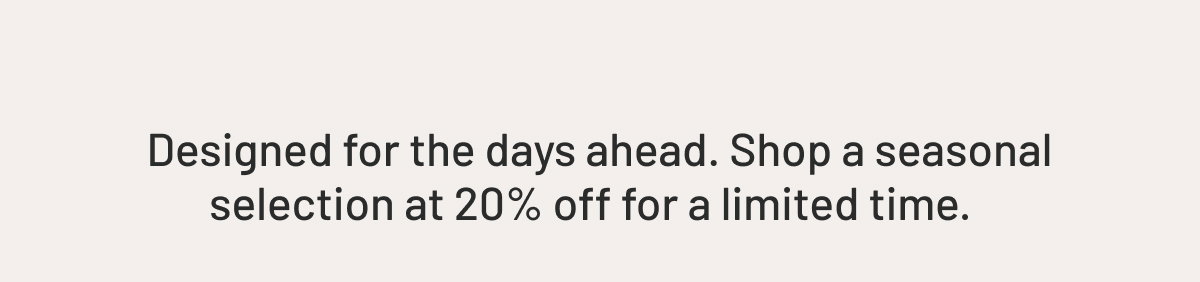 20% off Select styles - Ends May 26th