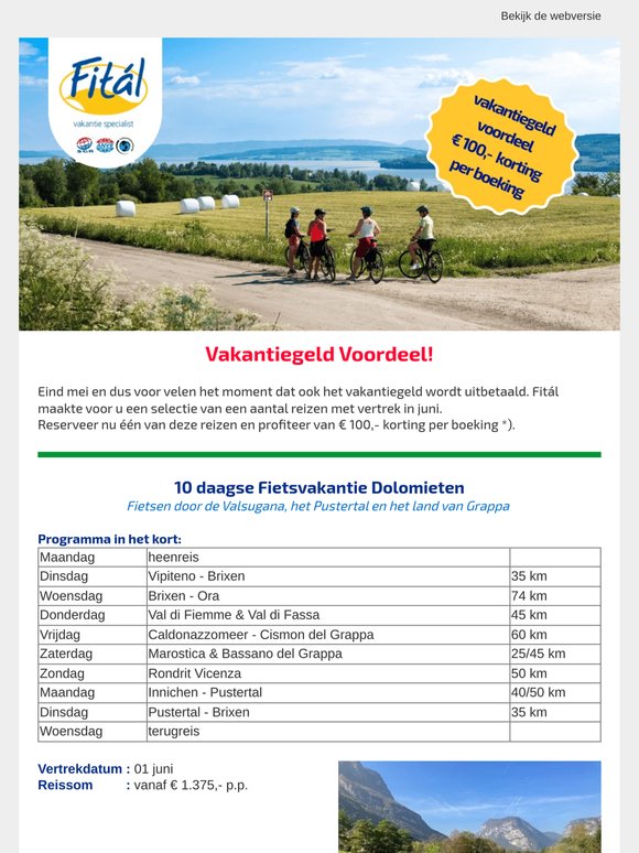 Vakantiegeld Voordeel : € 100,- per boeking