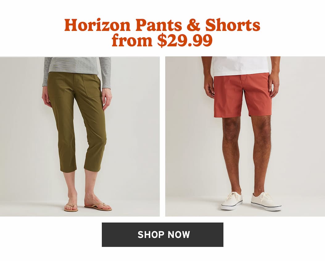 Horizon Pants & Shorts from $29.99