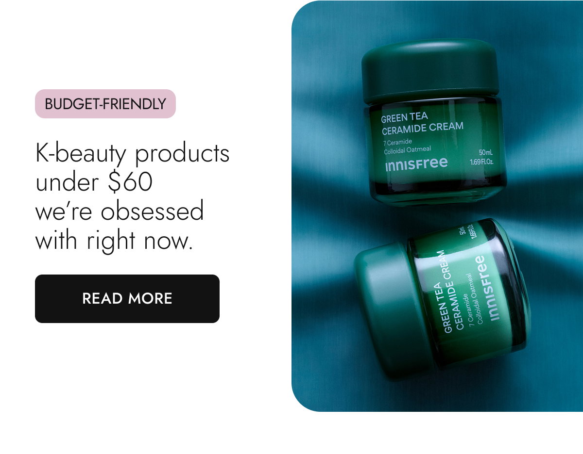 K-Beauty products under $60. Read More.