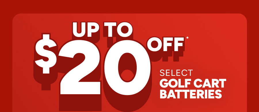 Up to $20 off select golf cart batteries
