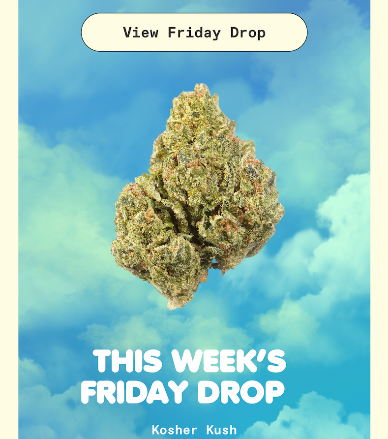 View Friday Drop | Kosher Kush