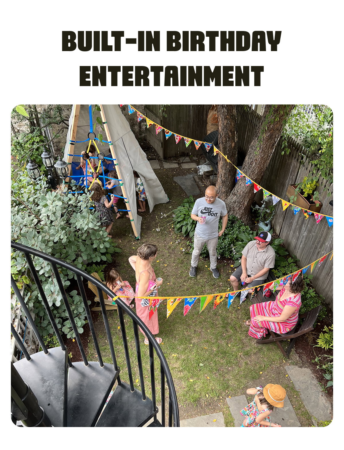 Built-In Birthday Entertainment