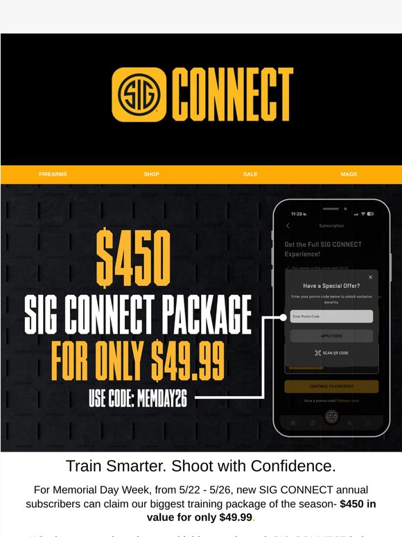 LIMITED TIME: $450 SIG CONNECT Package for $49.99