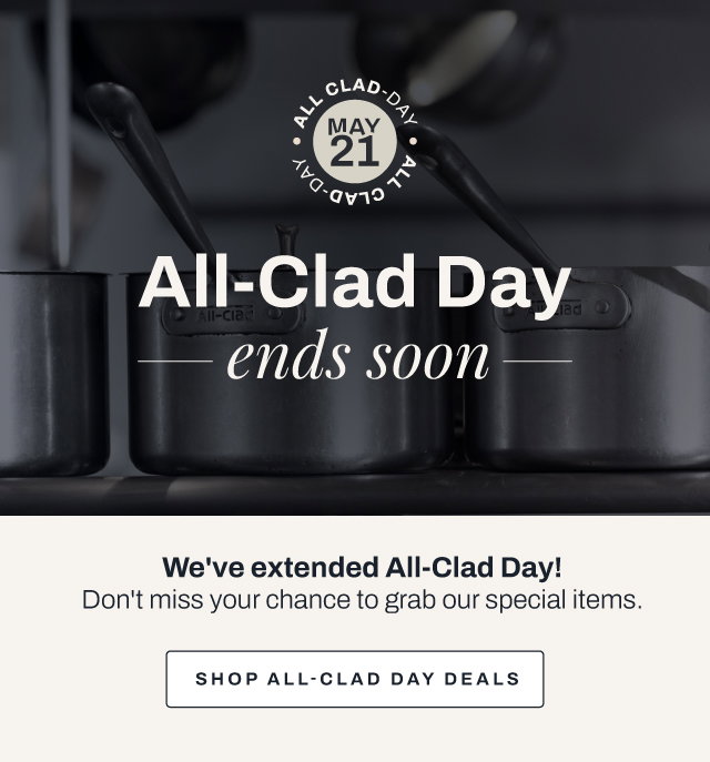 All-Clad day ends soon - shop all deals