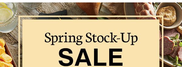 Spring Stock-Up SALE
